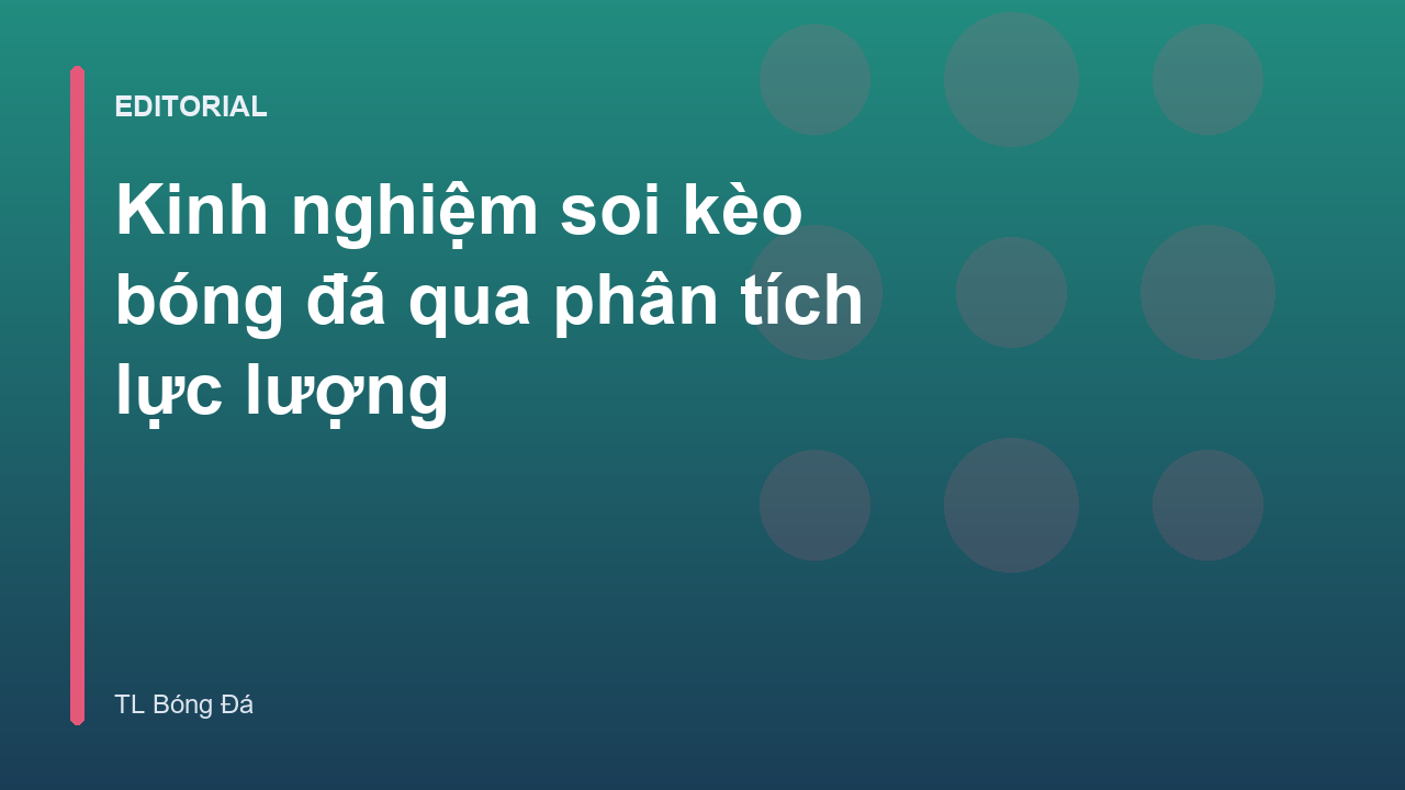 Phân tích lực lượng cầu thủ trước trận đấu