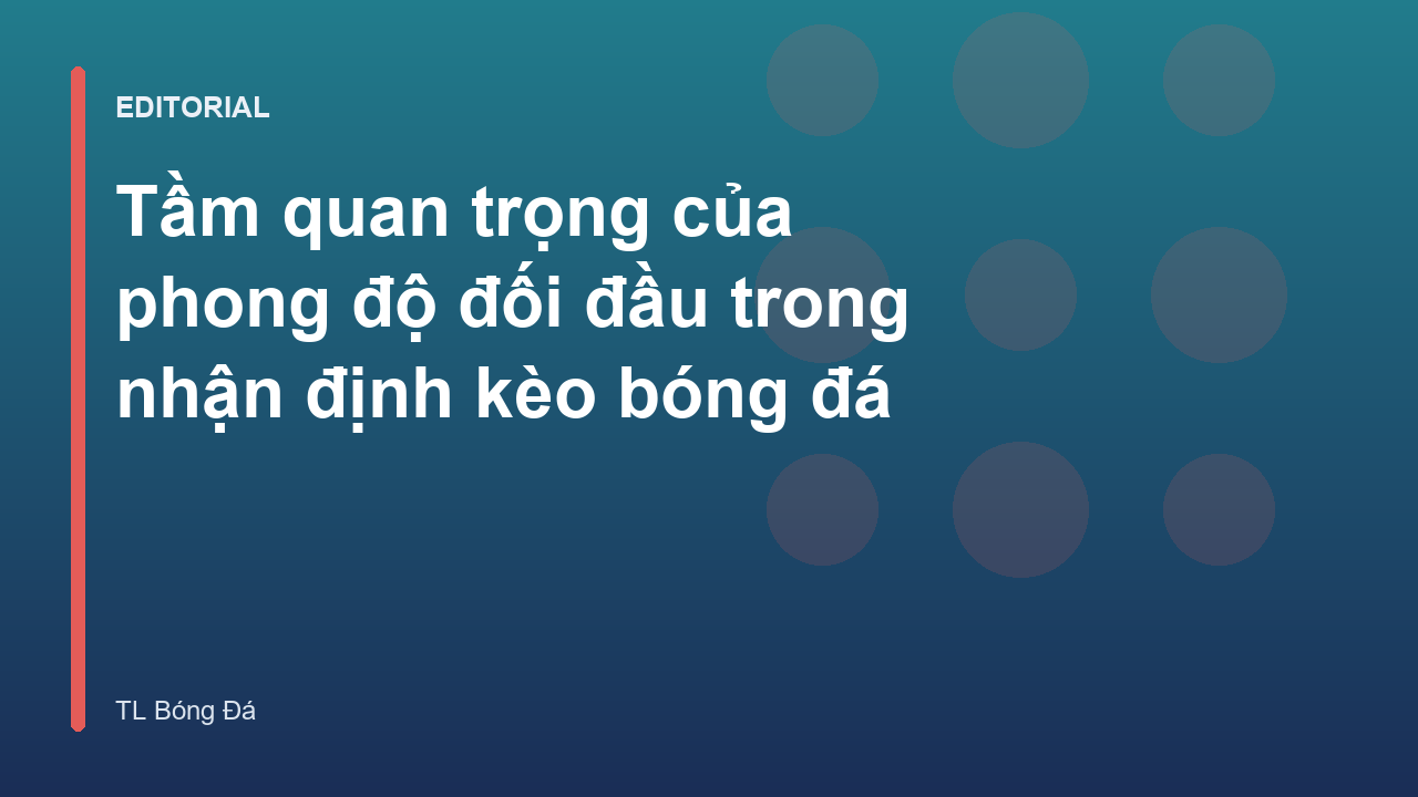 Phân tích phong độ đối đầu trong bóng đá